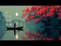 Download Lagu Chinese Zen Muziek | Diepe Meditatie \u0026 Vredige Harmonie van Geest, Lichaam en Ziel