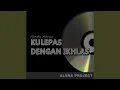 Download Lagu Kulepas Dengan ikhlas