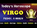 Aj Ka Din Kaisa Rahe Ga Virgo Daily Horoscope Horoscope Today Aj Ka Din 11 March 2022