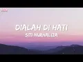 Siti Nurhaliza - Dialah Di Hati | Official Lyric Video | HD