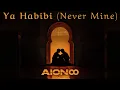 Download Lagu AION8 - Ya Habibi (Never Mine) [Official Lyric Video]