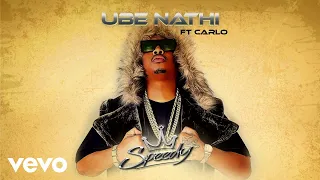 speedy ube nathi visualizer ft carlo