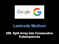 Leetcode 659 Split Array into Consecutive Subsequences heap