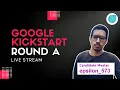 Google Kickstart Round A 2022 Live Stream Upsolving