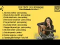 Download Lagu ADA RINDU UNTUKMU FULL ALBUM LAGU KENANGAN TERPOPULER || COVER by FELIX IRWAN