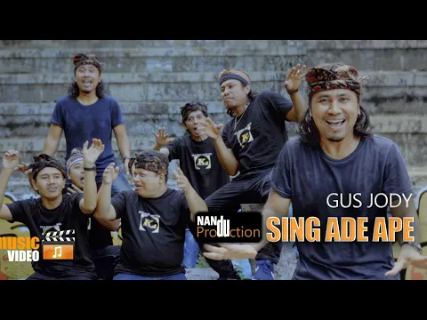 Download MP3 Sing Ade Ape // Gus Jody ( Official Music Video )