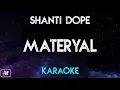 Shanti Dope - Materyal (Karaoke Version/Instrumental)