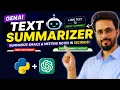 Build a GenAI Text Summarizer Project Summarize Emails Meeting Notes Python OpenAI