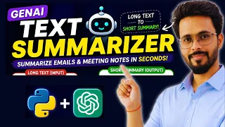 Build a GenAI Text Summarizer Project Summarize Emails Meeting Notes Python OpenAI