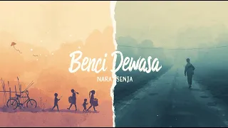 benci dewasa nara senja