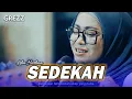 Download Lagu SEDEKAH NEW VERSION GREZZ MUSIC FT LILIN HERLINA