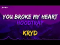Lagu you broke my heart (Hoodtrap / Mylancore Remix) | TikTok | Lyrics