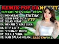 Download Lagu MENYESAL,LEBIH BAIK BUTA,GELAS RETAK,MENARI DIATAS LUKA,TITIP CINTA🎧 DJ DANGDUT REMIX MIX🎧REMIX 2025