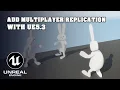 How to Add Basic Multiplayer and Replication in UE5