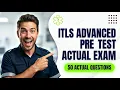 ITLS Advanced Pre Test 2026 Certification Exam Questions And Detailed Answers Explained