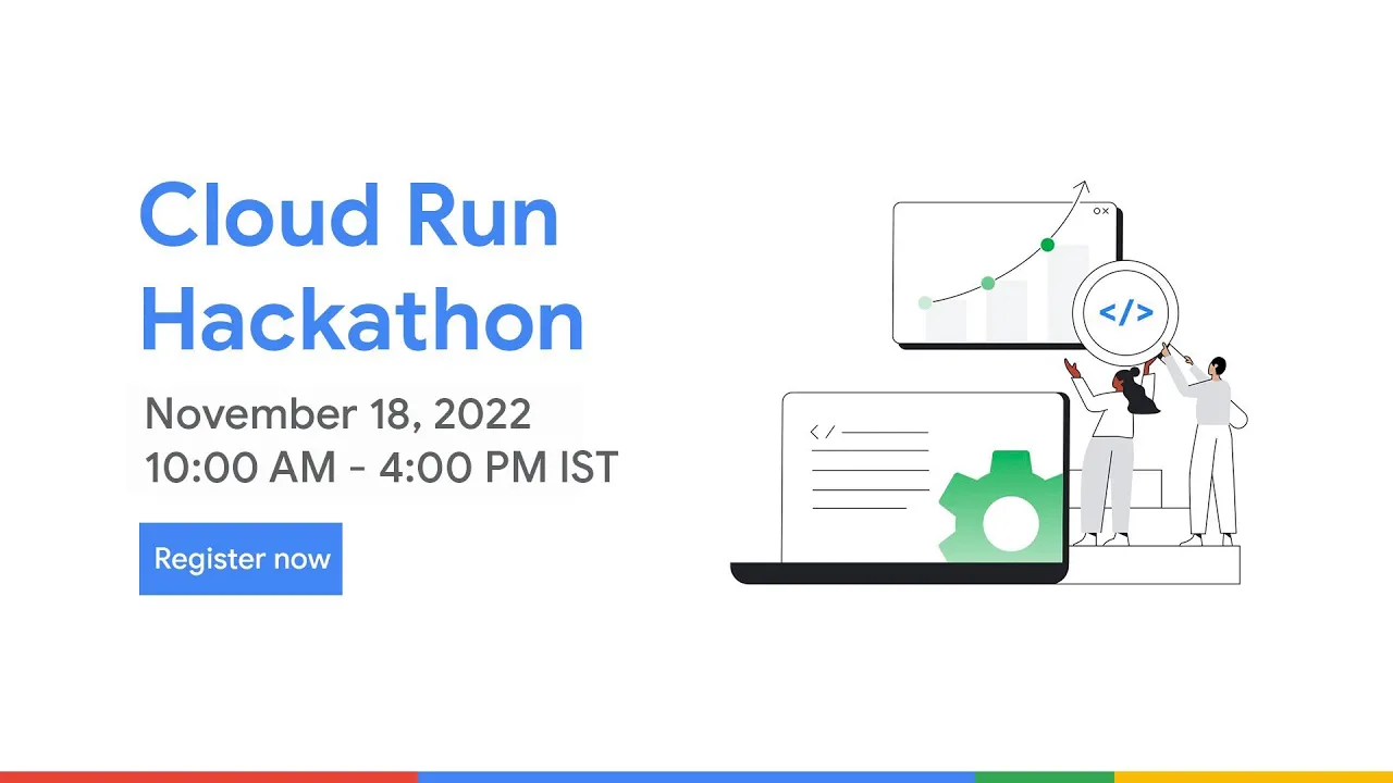 Cloud Run Hackathon 2022 || Google Cloud Hackathon || Get Amazing Swags & Goodies