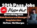PizzaHut Hiring 10th Pass For The Role Manager