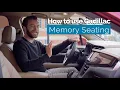 How to Use Cadillac Memory Seating Quick Tips