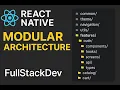 The RIGHT Way to Structure React Native Projects Modular Codebase Deep Dive