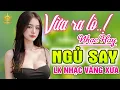 Download Lagu Ca Nhạc Trữ Tình Bolero TOÀN BÀI HAY CỰC ÊM TAI - Mở Thật To Nhạc Vàng Xưa Dễ Nghe Dễ Ngủ Cả Đêm