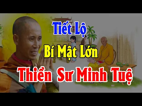 Download MP3 Tiết Lộ Bí Mật Động Trời Của Thầy Thích Minh Tuệ, Triệu Người Ngã Ngửa!! Thầy Thiền SƯ MINH TUỆ