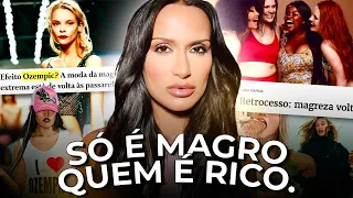 OZEMPIC, HEROIN CHIC E A ESTÉTICA DA FOME! DE VOLTA, NA MODA.