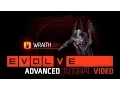 Evolve Wraith Advanced Tutorial