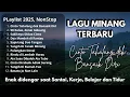 Lagu Cinto Tahalang dek Bansaik Diri | Kompilasi MINANG pop Terpopuler 2025 - Bicotok Music