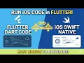 How to Run Native iOS Code in Flutter Using Method Channels