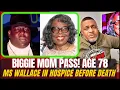 BREAKING NEWS Biggie Smalls Mom Voletta Wallace Pass at 78 and Wait There is More