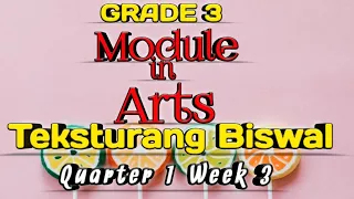 grade 3 arts module teksturang biswal