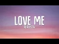 RealestK - Love Me (Lyrics)