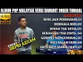 Download Lagu Album pop Malaysia versi dangdut orgen tunggal || cover derpi azzam || @DENAzzam-bd4kj