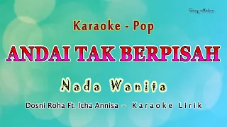 andai tak berpisah karaoke nada wanita dosni roha ft icha annisa pop melayu