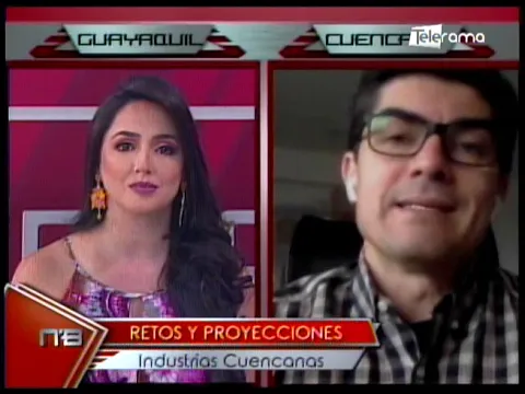 Retos y proyecciones industrias cuencanas