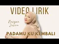Download Lagu NASHWA ZAHIRA - PADAMU KU KEMBALI (LYRIC VIDEO) LIRIK LAGU TERBARU