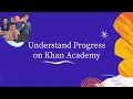 6 Checking Your Progress on Khan Academy Khan Academy India