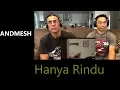 ANDMESH - Hanya Rindu - Reaction