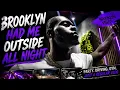 Brooklyn Had Me Outside All Night Party Gym Vibes