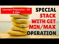 Special Stack With GetMin Function In Constant Time Complexity Data Structure Interview Questions