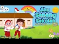 Download Lagu Aku Senang Sekolah - Lagu Anak Terbaru Cipt. Om Sinung (Video Lirik) Song of Kids