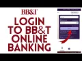 How To Login To BB T Online Banking BB T Bank Login