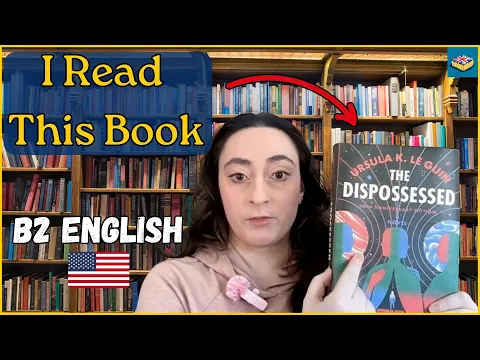 B2 English Comprehensible Input: Book Review - The Dispossessed