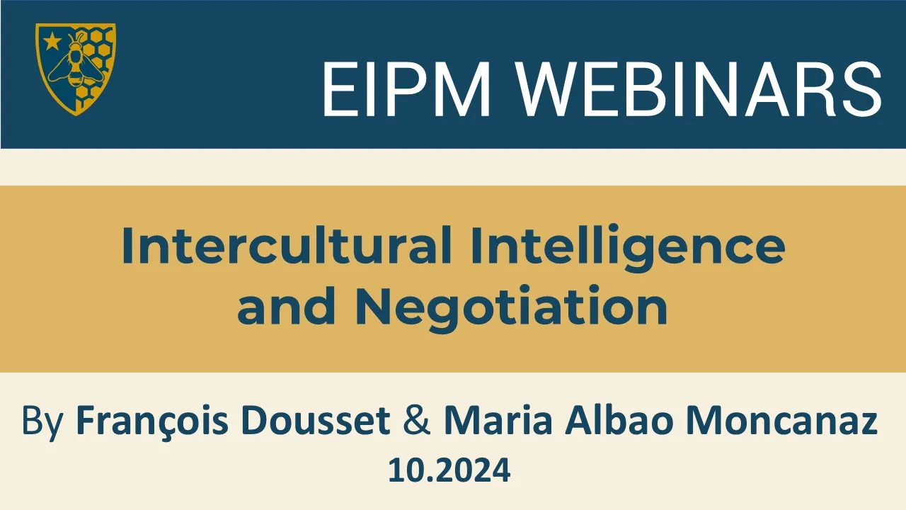 EIPM Webinar: intercultural intelligence and Negociations