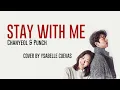 Stay With Me Chanyeol & Punch   Ysabelle Cuevas English Goblin OST   Lyrics