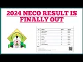 NECO Result 2024 Release date How to Check And What to Expect