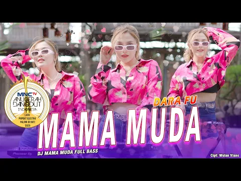 Download MP3 MAMA MUDA REMIX - DARA FU (Official Music Video)