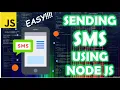 How to send an SMS using Node JS VERY EASY
