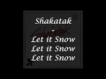 Shakatak - Let it Snow