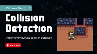 Making a game in Javascript pt 4 - Collision Detection